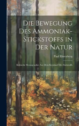 Die Bewegung Des Ammoniak-Stickstoffs in Der Natur