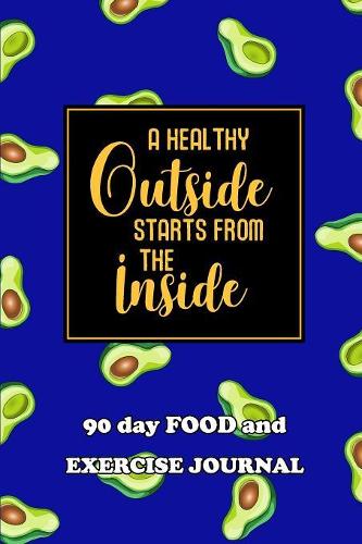 90 Day Food and Exercise Journal