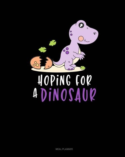 Hoping for a Dinosaur