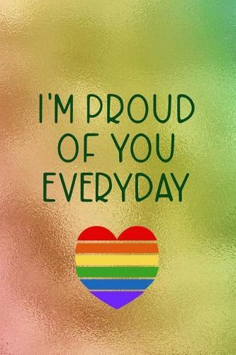I'm Proud Of You Everyday