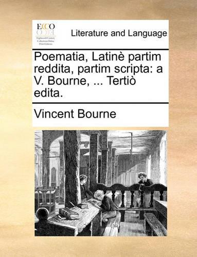 Poematia, Latin Partim Reddita, Partim Scripta