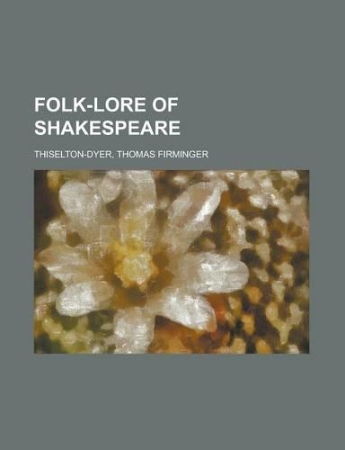 Folk-Lore of Shakespeare