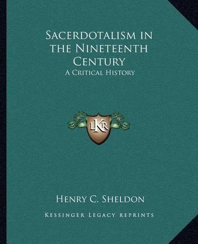 Sacerdotalism in the Nineteenth Century