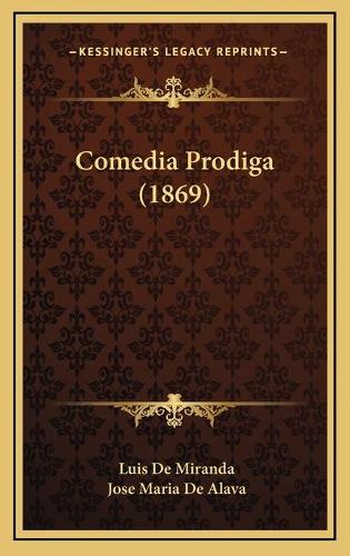 Comedia Prodiga (1869)