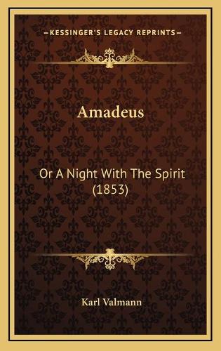 Amadeus: Or A Night With The Spirit (1853)(English)