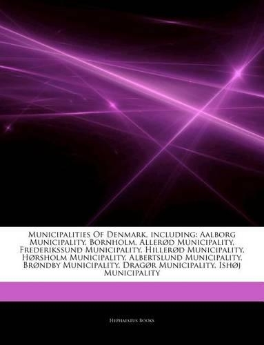 Articles on Municipalities of Denmark, Including