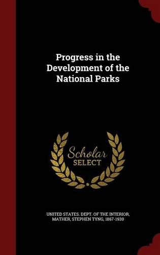 Progress in the Development of the National Parks