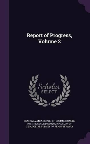 Report of Progress, Volume 2