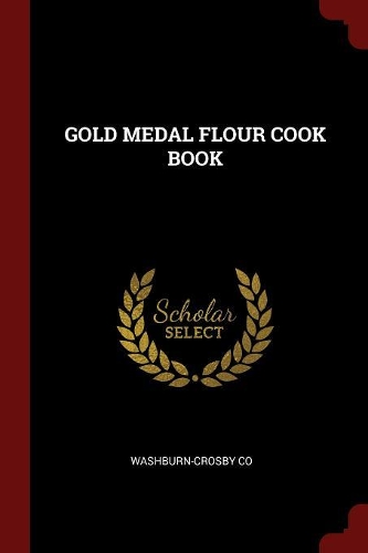 Gold Medal Flour Cook Book