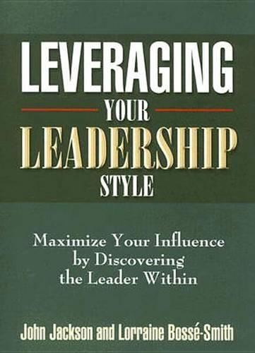 Leveraging Your Leadership Style