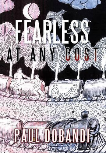 Fearless At Any Cost
