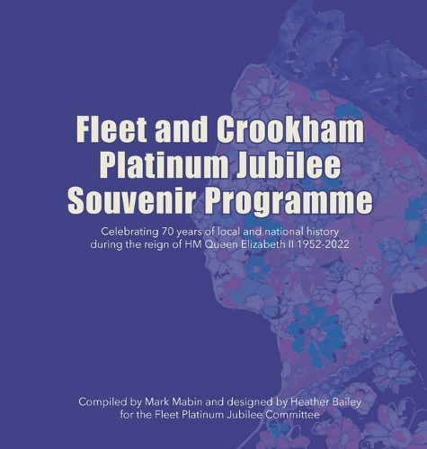Fleet and Crookham Platinum Jubilee Souvenir Programme