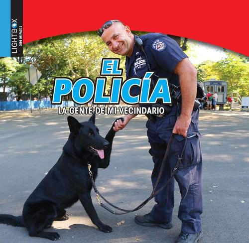 El Policía: (La Gente de Mi Vecindario)