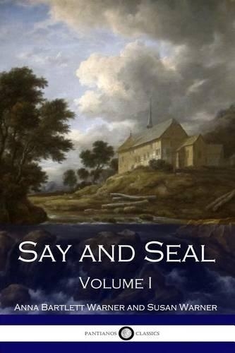 Say and Seal, Volume I
