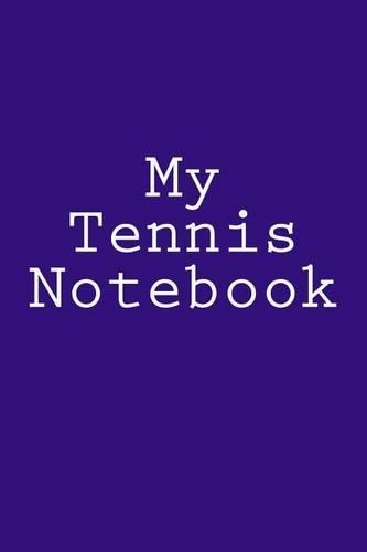 My Tennis Notebook