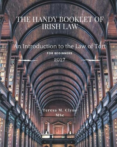 An Introduction to the Law of Tort for Beginners: The Handy Booklet of Irish Law
