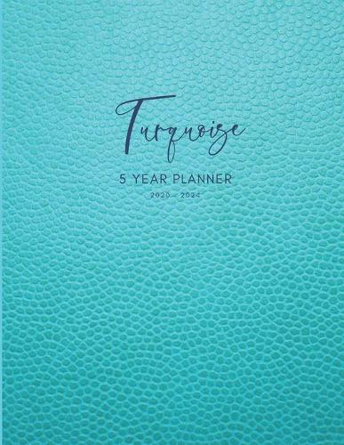 2020-2024 Five Year Planner Monthly Calendar Turquoise Goals Agenda Schedule Organizer