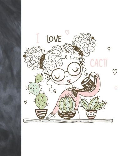 I Love Cacti