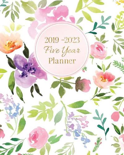 2019-2023 Five Year Planner: 60 Months Planner and Calendar, Monthly Calendar Planner, Agenda Planner and Schedule Organizer, Journal Planner and Logbook, Appointment Notebook, 