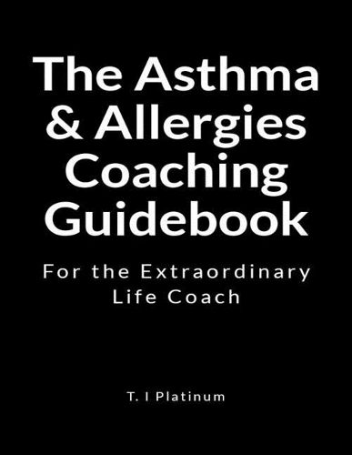 The Asyhma & Allergies Coaching Guidebook