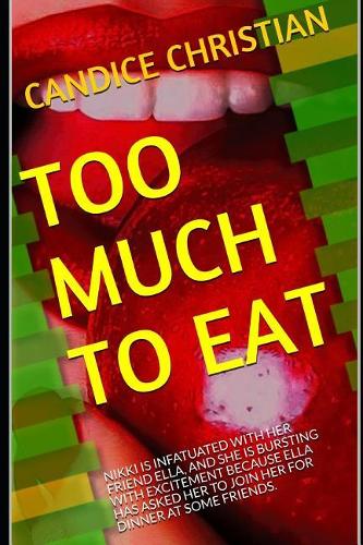 Too Much to Eat