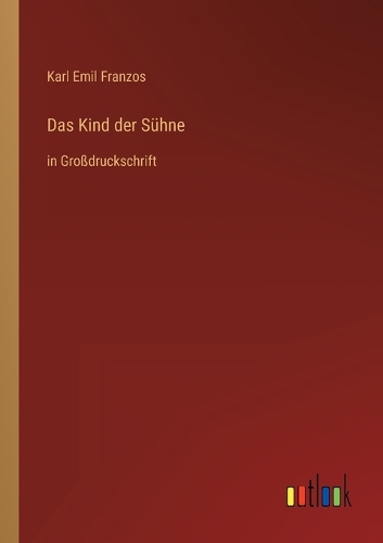 Kind der Sühne: in Großdruckschrift