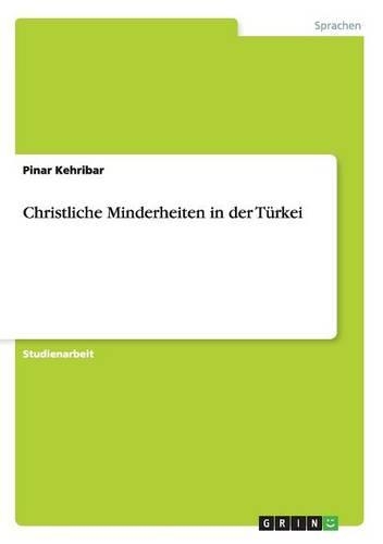 Christliche Minderheiten in der Türkei: (German)