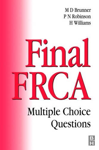 Final FRCA: Multiple Choice Questions(FRCA Study Guides)