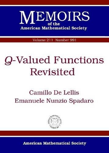 Q-Valued Functions Revisited: (Memoirs of the American Mathematical Society)