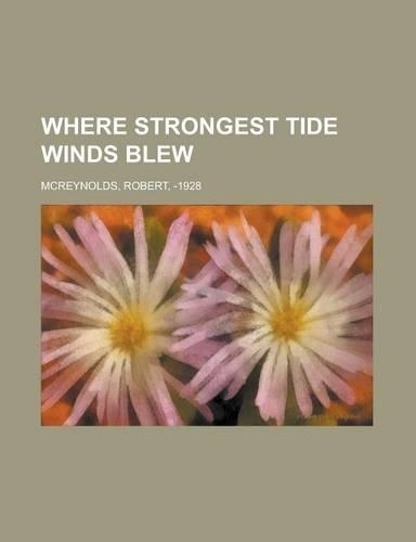 Where Strongest Tide Winds Blew