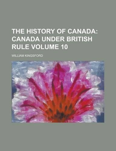 The History of Canada Volume 10