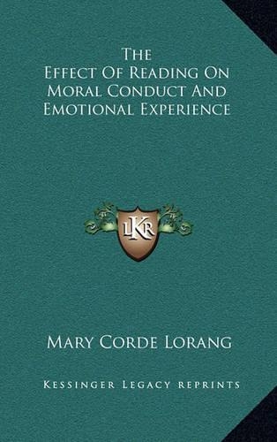 The Effect of Reading on Moral Conduct and Emotional Experience