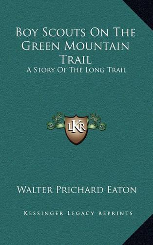 Boy Scouts On The Green Mountain Trail