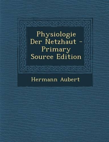 Physiologie Der Netzhaut