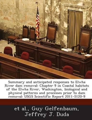 Summary and Anticipated Responses to Elwha River Dam Removal