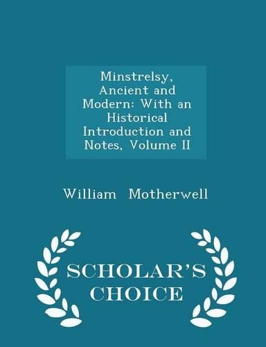 Minstrelsy, Ancient and Modern