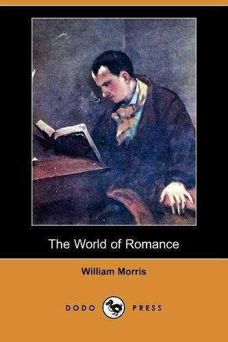 The World of Romance (Dodo Press): (English)