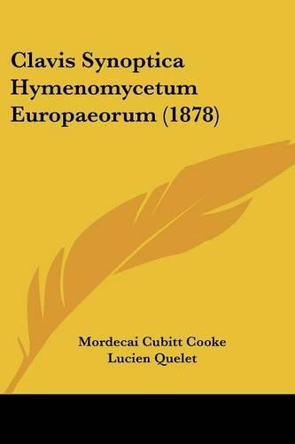Clavis Synoptica Hymenomycetum Europaeorum (1878)