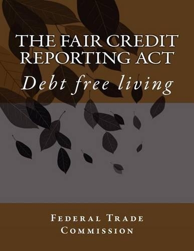 The Fair Credit Reporting ACT