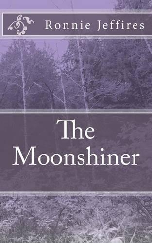 The Moonshiner: (English)