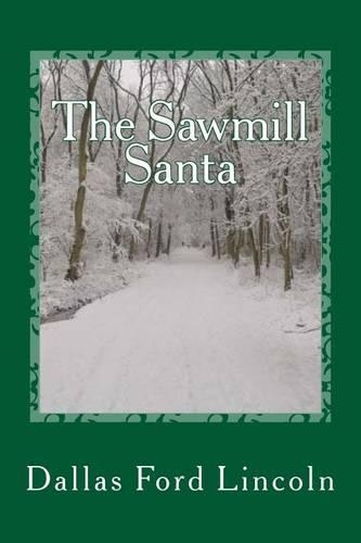The Sawmill Santa: (English)