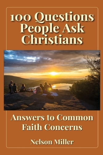 100 Questions People Ask Christians