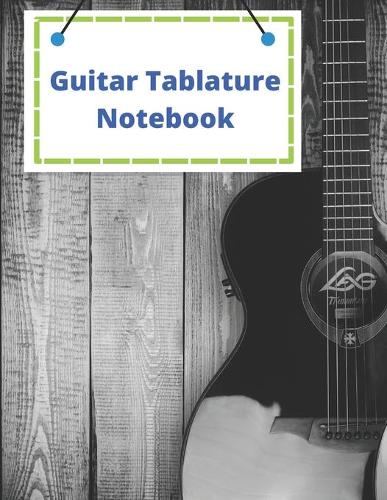 Guitar Tablature Notebook