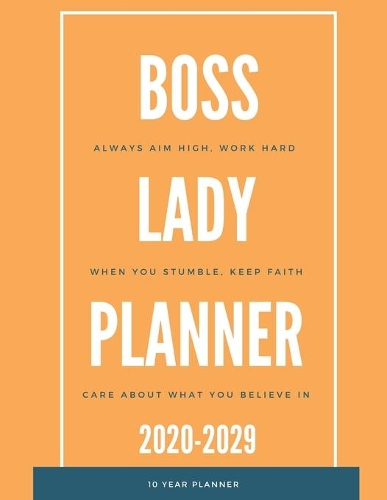 Lady Boss Planner 2020-2029 10 Ten Year Planner