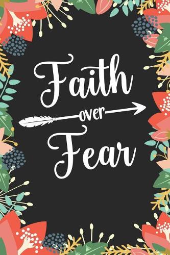 Faith Over Fear