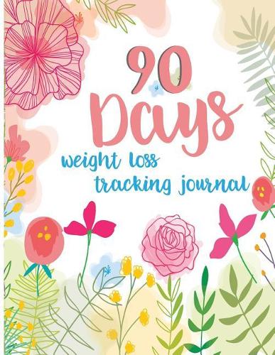 90 Days Weight Loss Tracking Journal