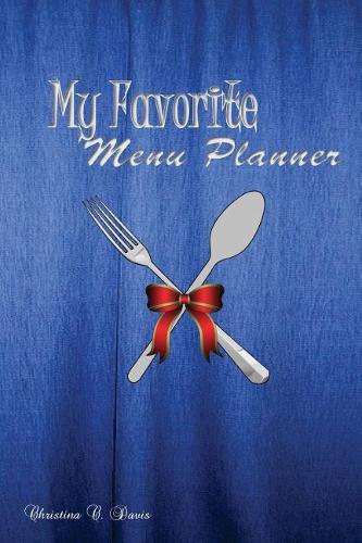 My favorite menu planner: 6x9 inch planner to prepare food menus by yourself