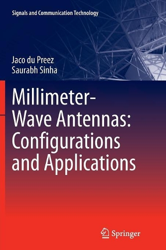 Millimeter-Wave Antennas: Configurations and Applications