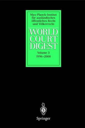 World Court Digest: Volume 3: 1996 - 2000(3 World Court Digest)