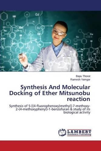 Synthesis And Molecular Docking of Ether Mitsunobu reaction: (English)